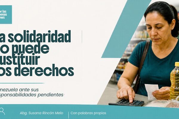 La solidaridad no puede sustituir los derechos